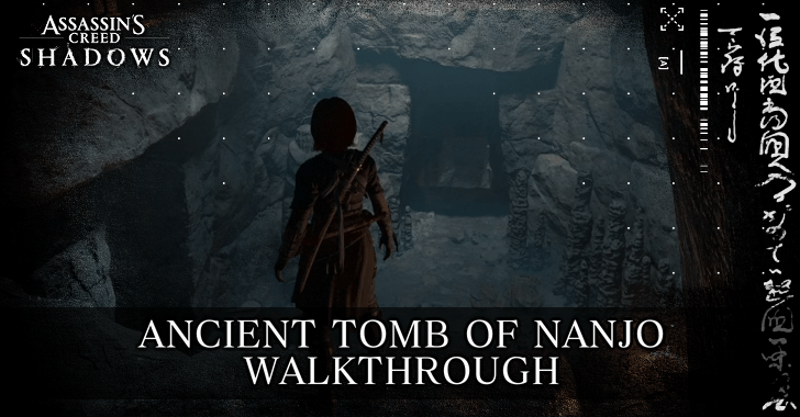 AC Shadows - Ancient Tomb of Nanjo Walkthrough
