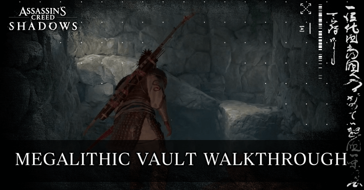 AC Shadows - Megalithic Vault Walkthrough and Location