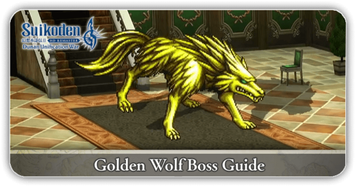 Suikoden 2 - Golden Wolf Boss Guide