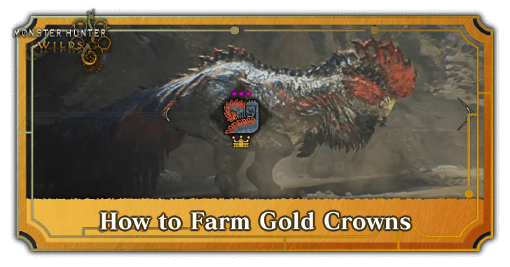 Monster Hunter Wilds - How to Farm Gold Crowns