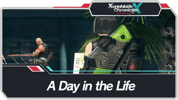Xenoblade Chronicles X - A Day in the Life Walkthrough