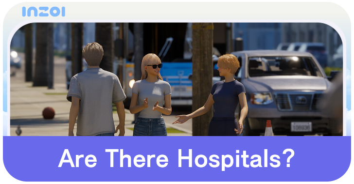 InZOI - Are There Hospitals?