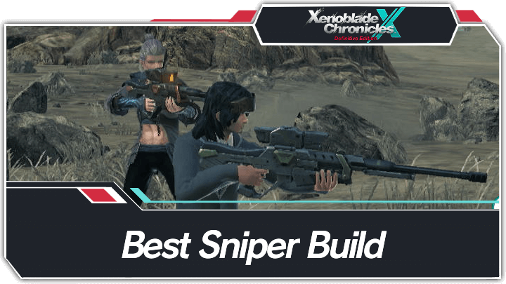 Xenoblade Chronicles X Best Sniper Build