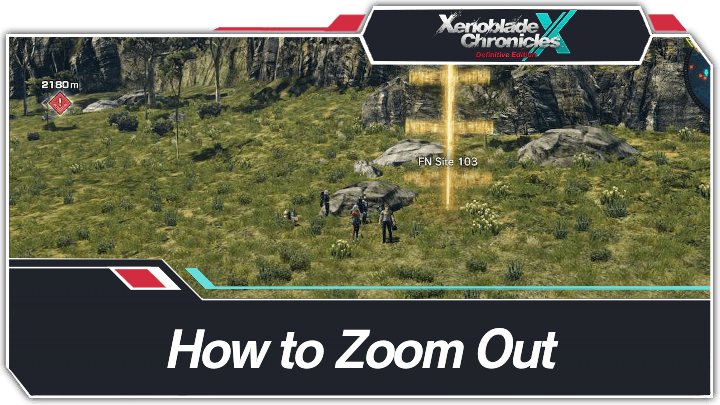 Xenoblade Chronicles X Definitive Edition - How to Zoom Out