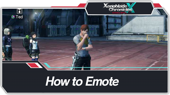 Xenoblade Chronicles X Definitive Edition - How to Emote