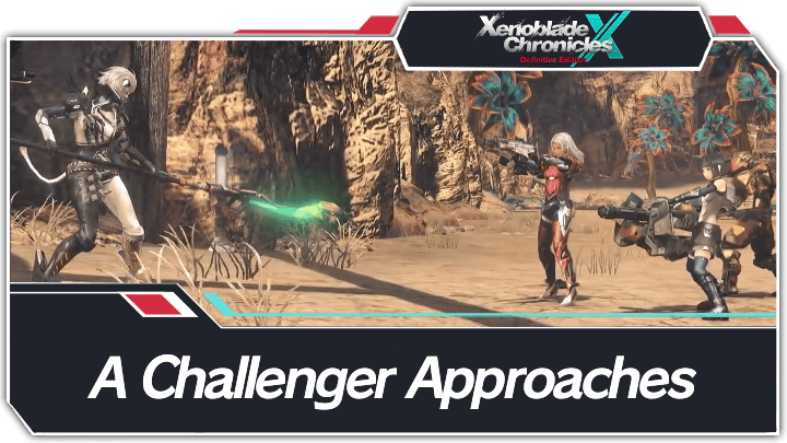Xenoblade Chronicles X - A Challenger Approaches Walkthrough