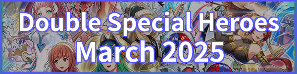 Double Special Heroes March 2025