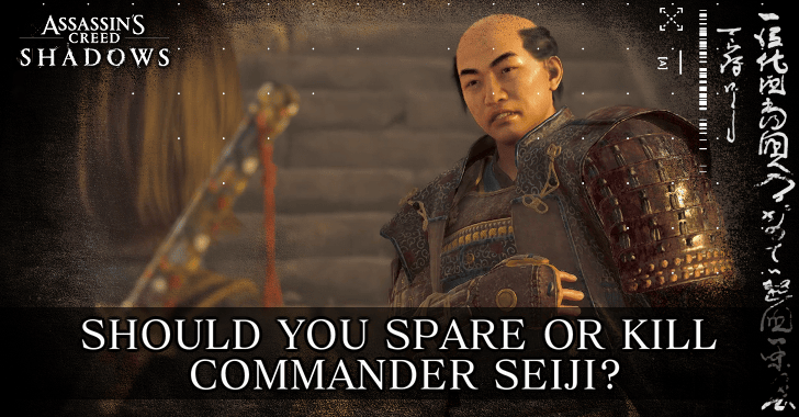 Should You Spare or Kill Commander Seiji