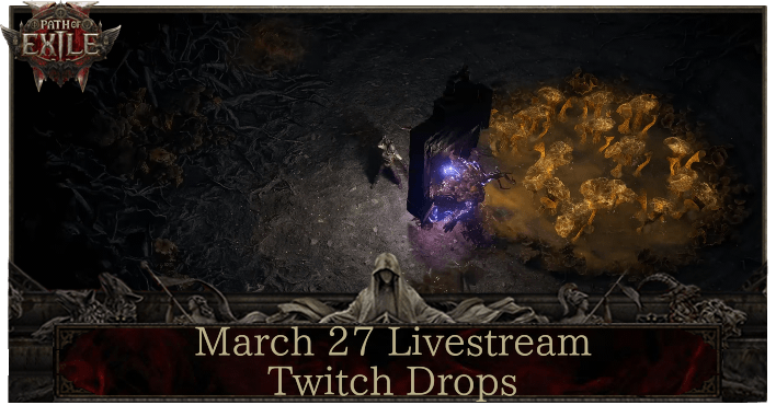 March 27 Livestream Twitch Drops