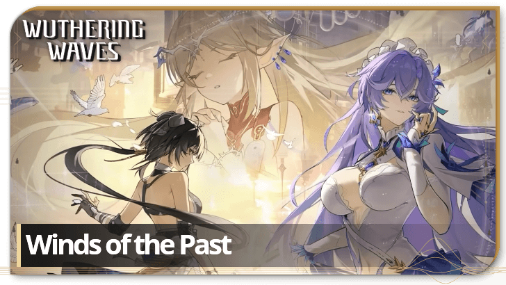 Wuthering Waves - Winds of the Past