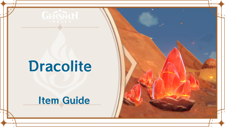 Genshin Impact - Dracolite Item Guide