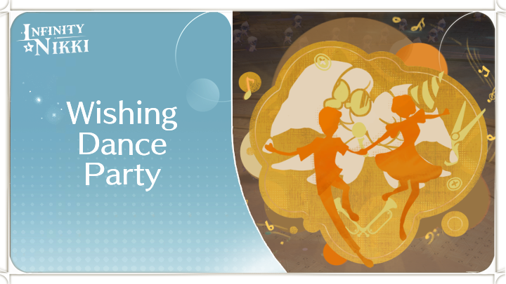 Infinity Nikki - Wishing Dance Party Event Guide