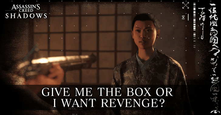 Give me the box or I want Revenge