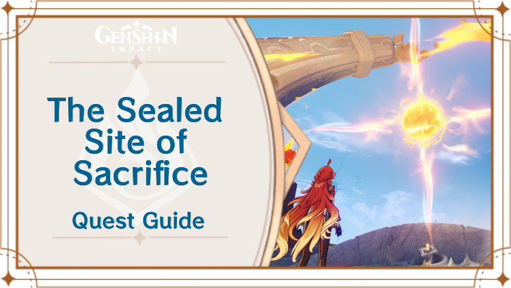 Genshin Impact - The Sealed Site of Sacrifice World Quest Guide