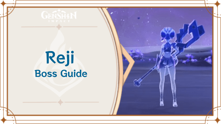 Genshin Impact Reji Boss Guide and Location