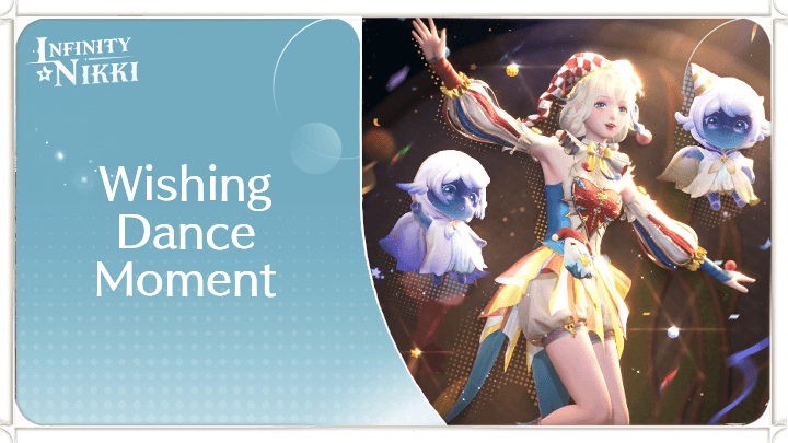Infinity Nikki - Wishing Dance Moment Top Image Banner