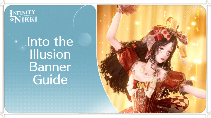 Infinity Nikki - Into the Illusion Banner