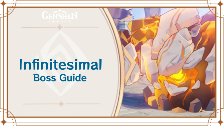 Genshin Impact - Infinitesimal Boss Guide