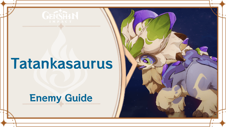 Genshin Impact Tatankasaurus Enemy Guide Top Banner