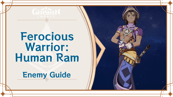 Genshin Impact Ferocious Warrior - Human Ram Enemy Guide Top Banner