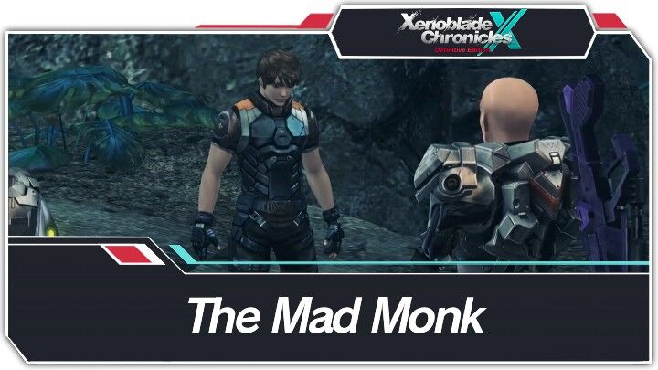 Xenoblade Chronicles X - The Mad Monk Walkthrough