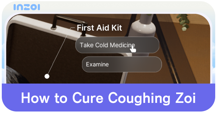 inZOI How to Cure Coughing