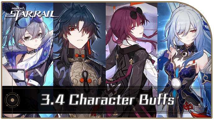 Honkai: Star Rail - 3.4 Character Buffs and Reworks