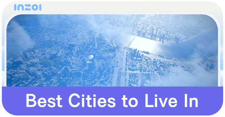 InZOI - Best Cities to Live In