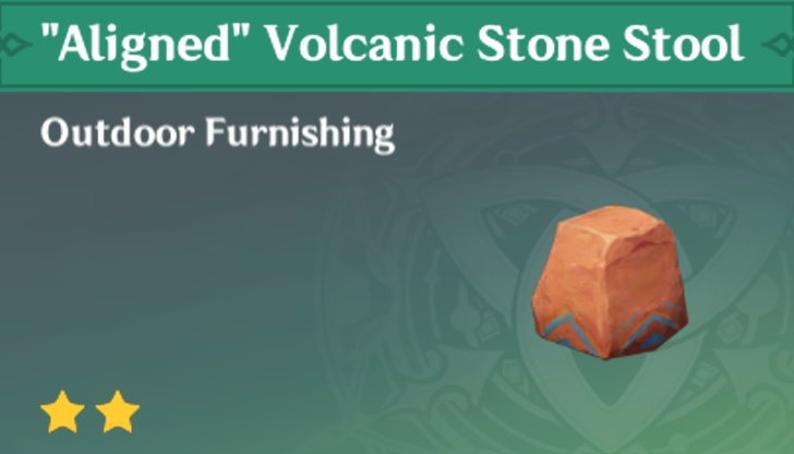 Genshin Impact - How to Get "Aligned" Volcanic Stone Stool Furnishing