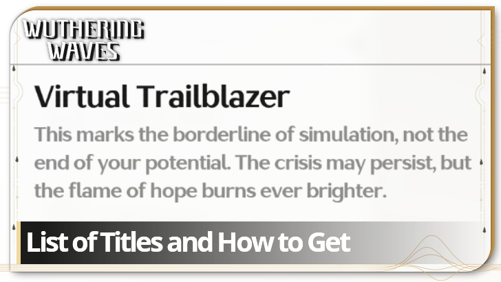 Wuthering Waves List of Titles and How to Get