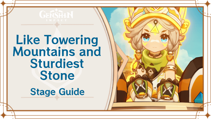 Genshin Impact - Like Towering Mountains and Sturdiest Stone