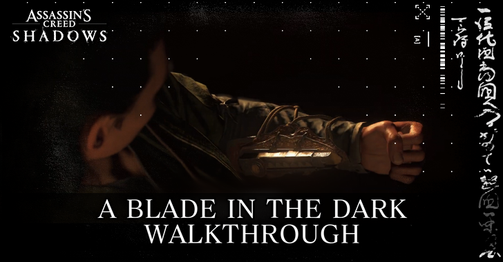 AC Shadows - A Blade in the Dark Walkthrough