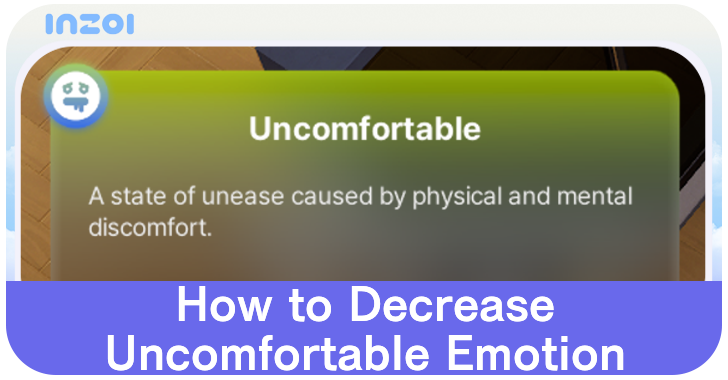 inZOI How to Decrease Uncomfortable Emotion