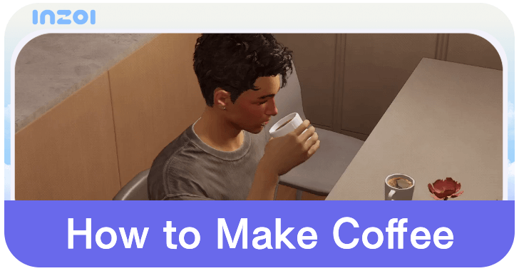 InZOI - How to Make Coffee