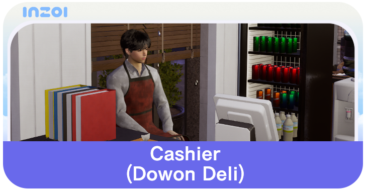 inZOI Cashier (Dowon Deli) Job Guide