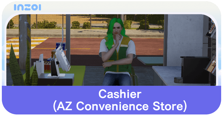 inZOI Cashier (AZ Convenience Store) Job Guide