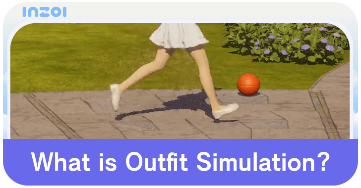 InZOI What is Outfit Simulation