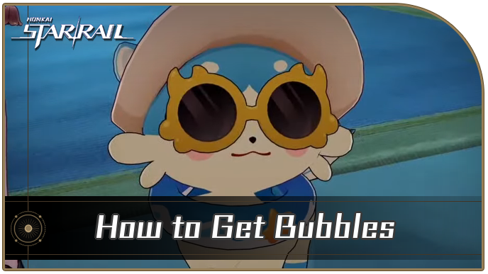 Honkai Star Rail - How to Get Bubbles Pet