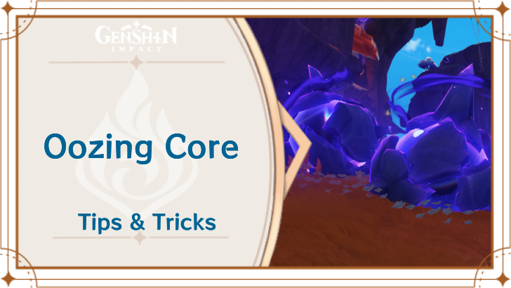 Genshin Impact - Oozing Core Puzzle Guide