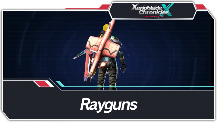 Xenoblade Chronicles X - Rayguns