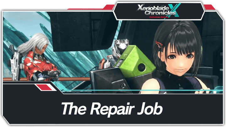 Xenoblade Chronicles X - The Repair Job Walkthrough