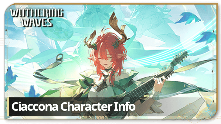Wuthering Waves - Ciaccona Character Info and Kit