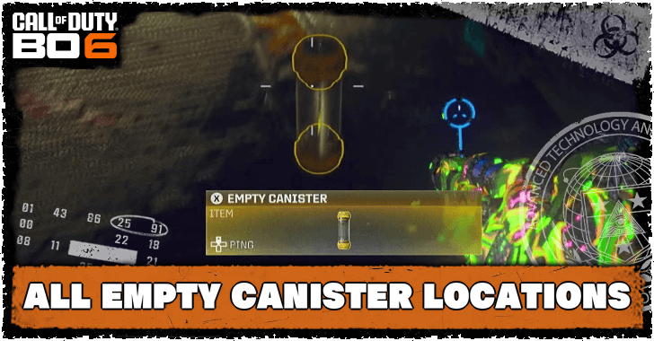 Black Ops 6 - All Empty Canister Locations