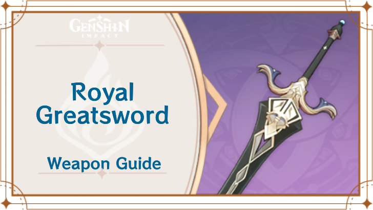Genshin Impact - Royal Greatsword
