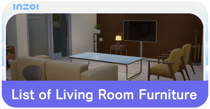 inZOI List of Living Room Furniture