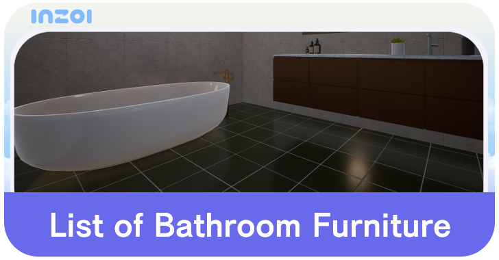 inZOI List of Bathroom Furniture