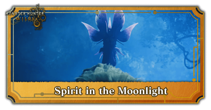 Monster Hunter Wilds Spirit in the Moonlight Mission Walkthrough