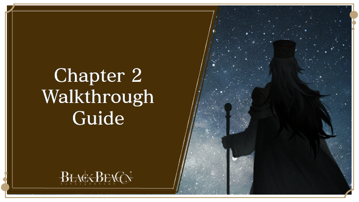 Chapter 2 Walkthrough Guide