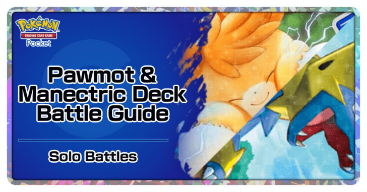 Pawmot and Manectric Deck Battle Guide