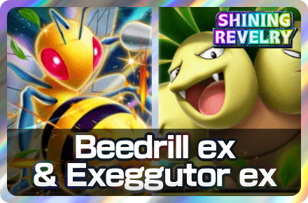 Beedrill ex and Exeggutor ex Deck